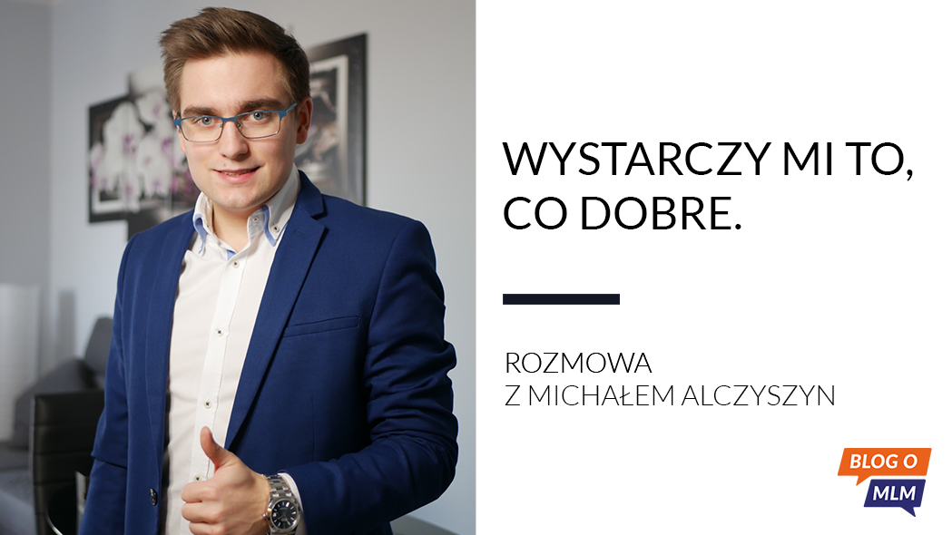 Michał Alczyszyn FM World - Blog o MLM, marketing sieciowy, marketing wielopoziomowy, network marketing, BizOn Capital